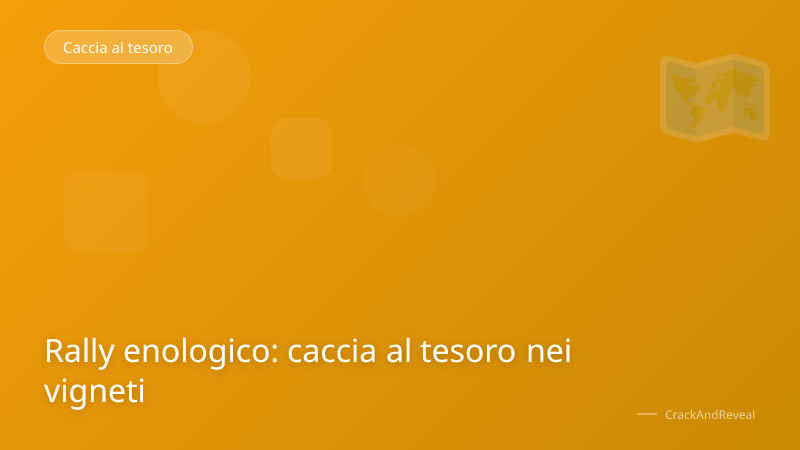 Rally enologico: caccia al tesoro nei vigneti
