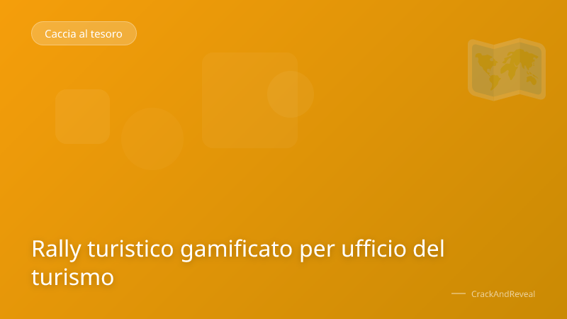 Rally turistico gamificato per ufficio del turismo