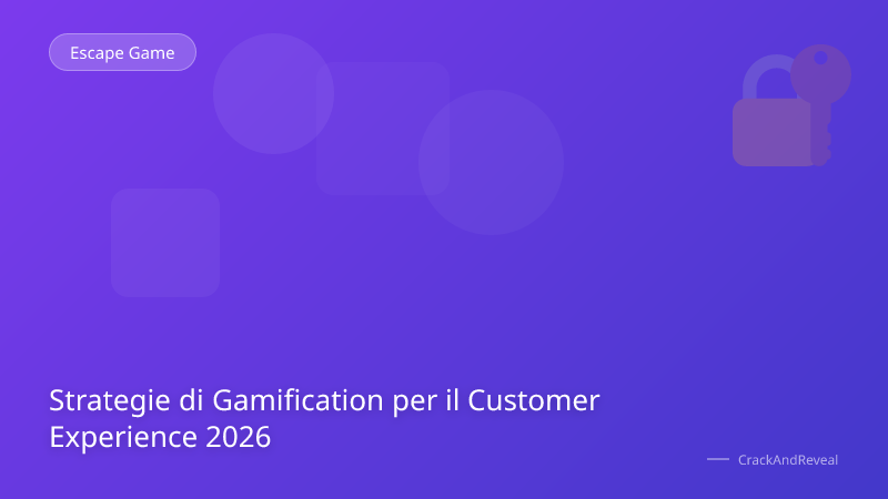 Strategie di Gamification per il Customer Experience 2026