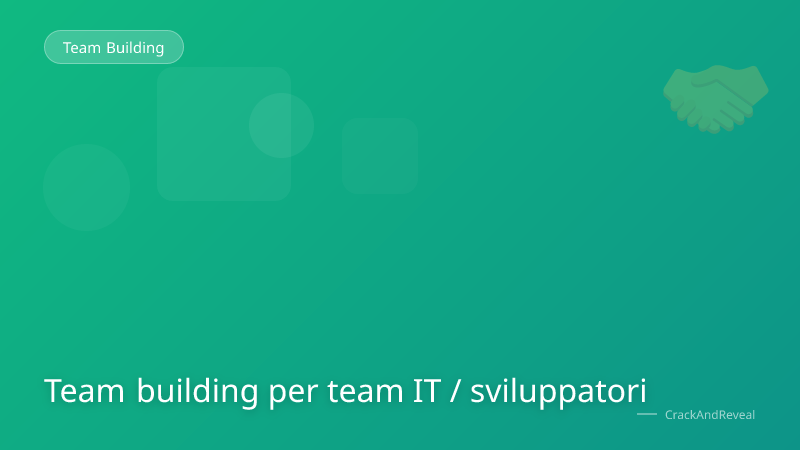 Team building per team IT / sviluppatori