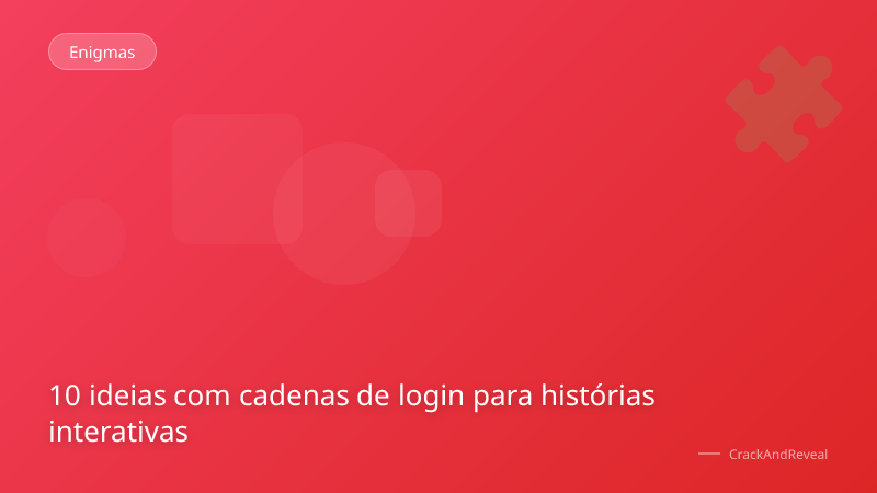 10 ideias com cadenas de login para histórias interativas