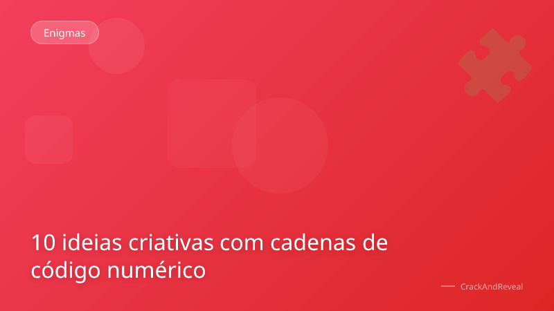 10 ideias criativas com cadenas de código numérico