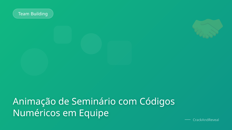 Animação de Seminário com Códigos Numéricos em Equipe