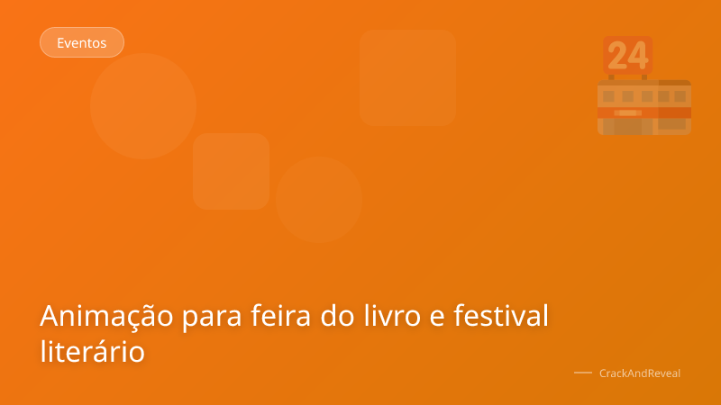 Animação para feira do livro e festival literário