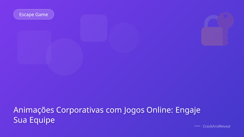 Animações Corporativas com Jogos Online: Engaje Sua Equipe