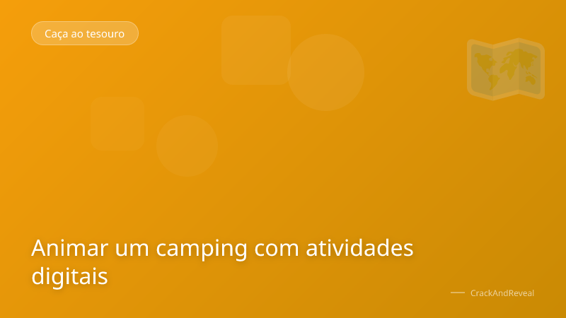 Animar um camping com atividades digitais