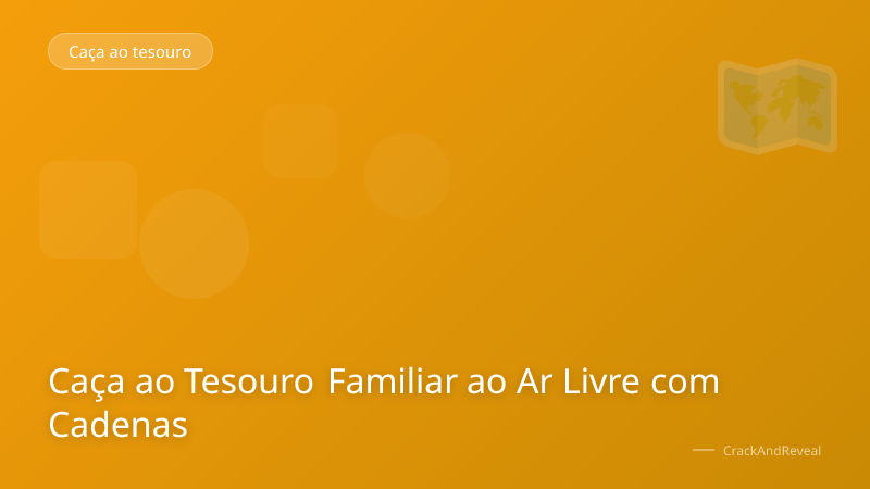 Caça ao Tesouro Familiar ao Ar Livre com Cadenas