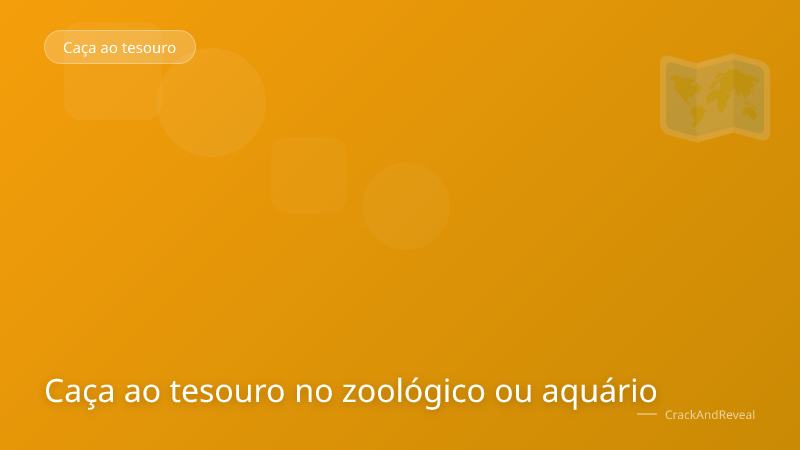 Caça ao tesouro no zoológico ou aquário