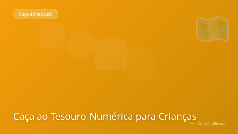 Caça ao Tesouro Numérica para Crianças