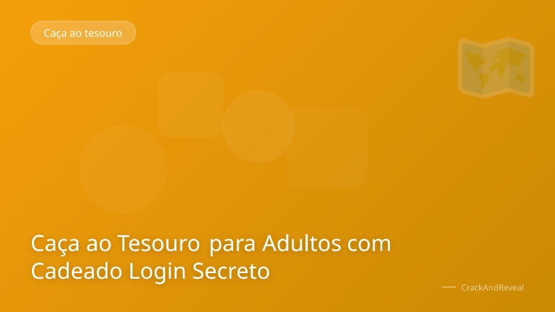 Caça ao Tesouro para Adultos com Cadeado Login Secreto