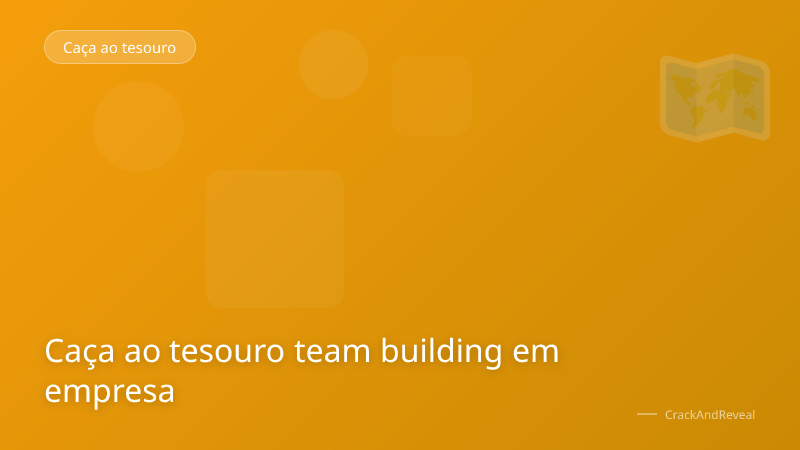 Caça ao tesouro team building em empresa