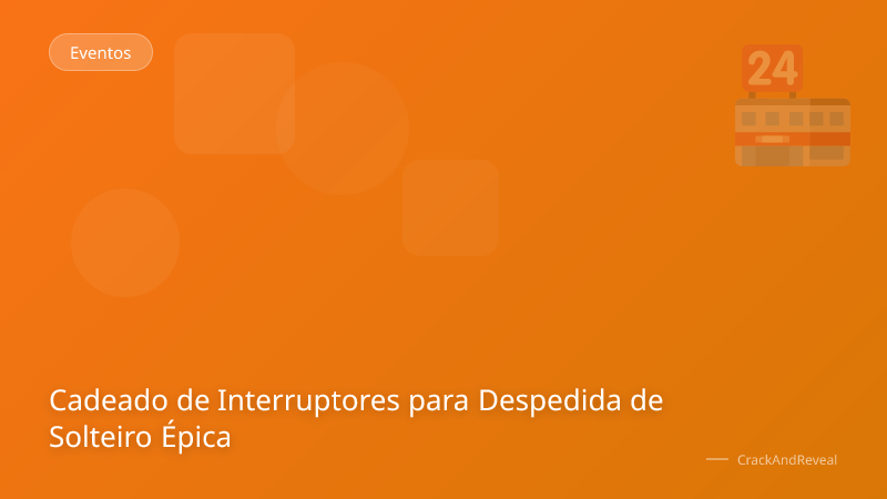 Cadeado de Interruptores para Despedida de Solteiro Épica