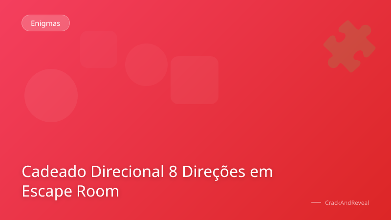 Cadeado Direcional 8 Direções em Escape Room