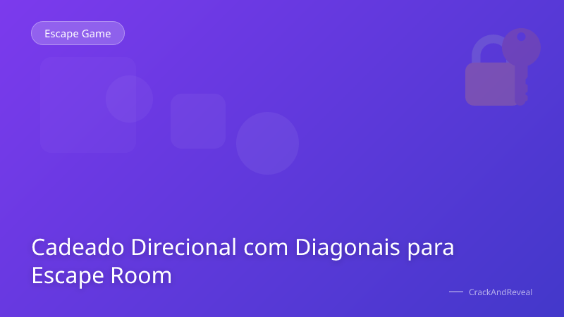 Cadeado Direcional com Diagonais para Escape Room