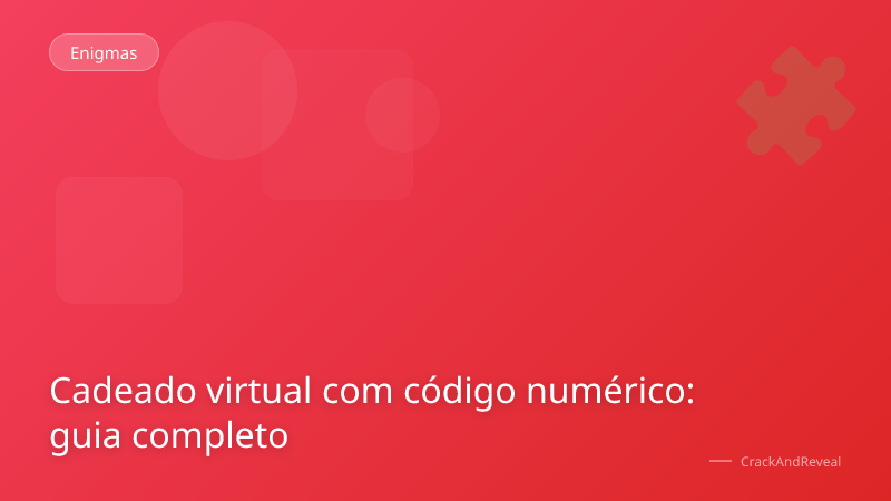 Cadeado virtual com código numérico: guia completo
