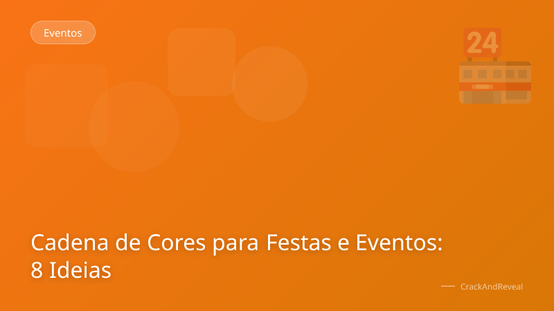 Cadena de Cores para Festas e Eventos: 8 Ideias