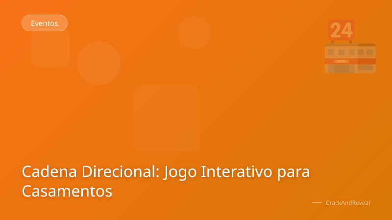 Cadena Direcional: Jogo Interativo para Casamentos