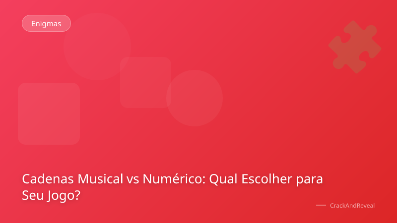 Cadenas Musical vs Numérico: Qual Escolher para Seu Jogo?