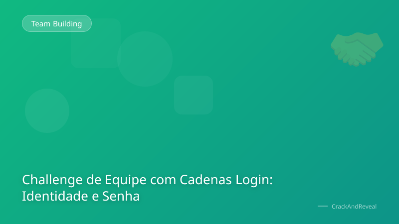 Challenge de Equipe com Cadenas Login: Identidade e Senha