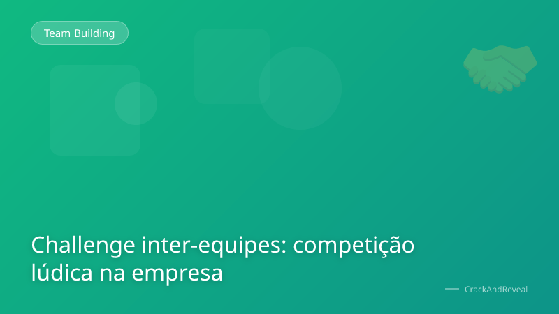 Challenge inter-equipes: competição lúdica na empresa