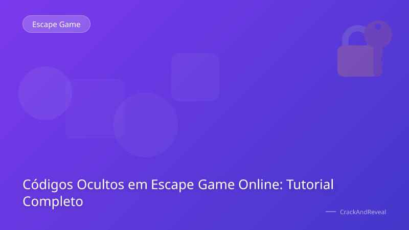 Códigos Ocultos em Escape Game Online: Tutorial Completo