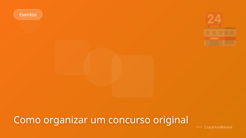 Como organizar um concurso original