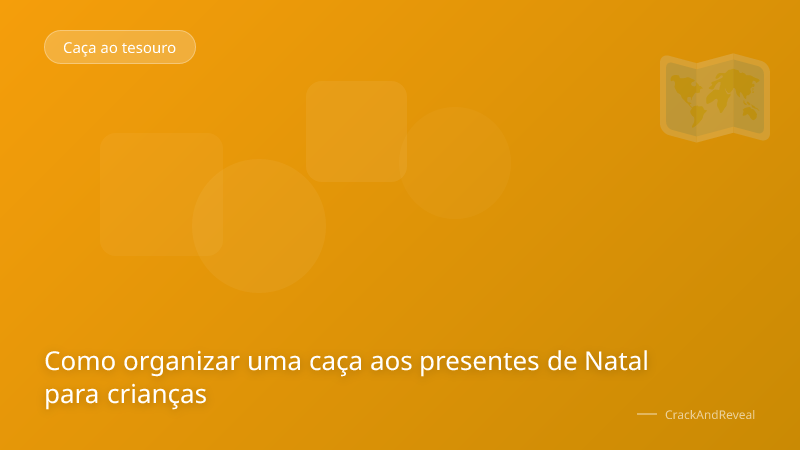 Como organizar uma caça aos presentes de Natal para crianças