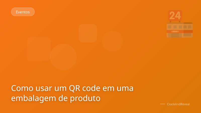 Como usar um QR code em uma embalagem de produto
