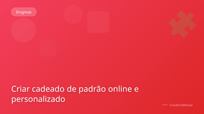 Criar cadeado de padrão online e personalizado