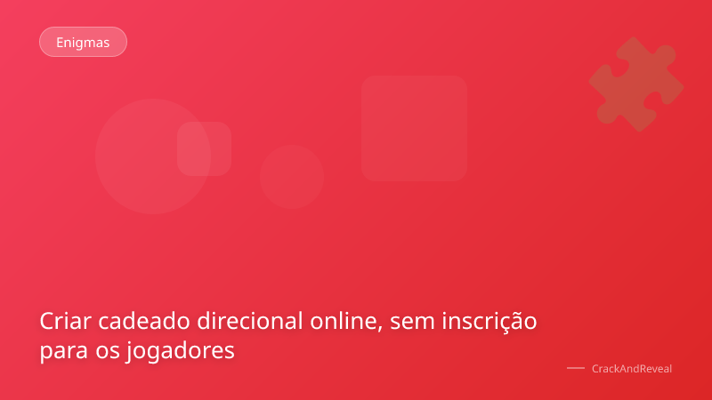 Criar cadeado direcional online, sem inscrição para os jogadores