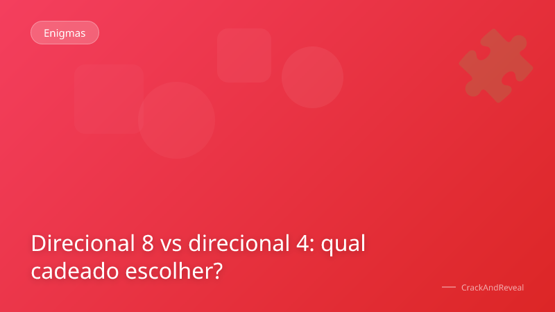 Direcional 8 vs direcional 4: qual cadeado escolher?