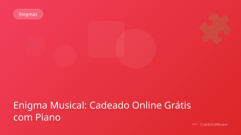 Enigma Musical: Cadeado Online Grátis com Piano