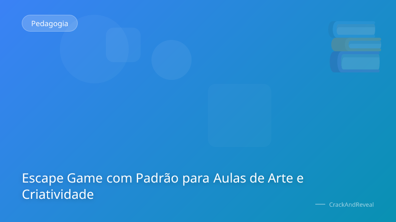 Escape Game com Padrão para Aulas de Arte e Criatividade