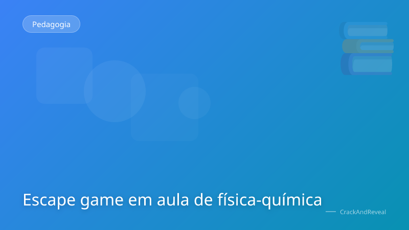 Escape game em aula de física-química