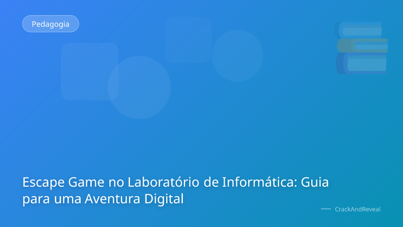 Escape Game no Laboratório de Informática: Guia para uma Aventura Digital