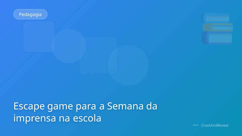 Escape game para a Semana da imprensa na escola