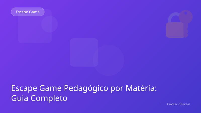 Escape Game Pedagógico por Matéria: Guia Completo