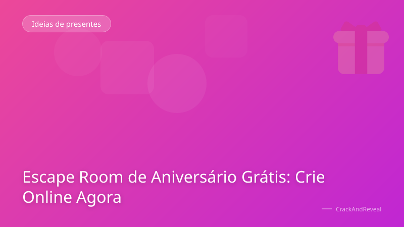 Escape Room de Aniversário Grátis: Crie Online Agora