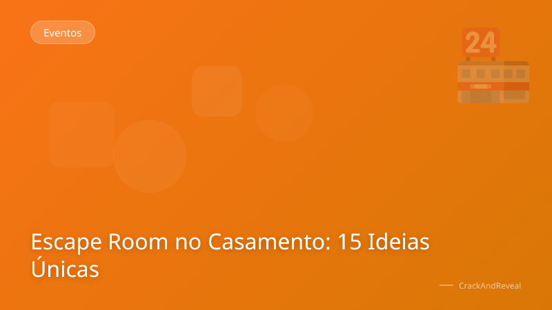 Escape Room no Casamento: 15 Ideias Únicas