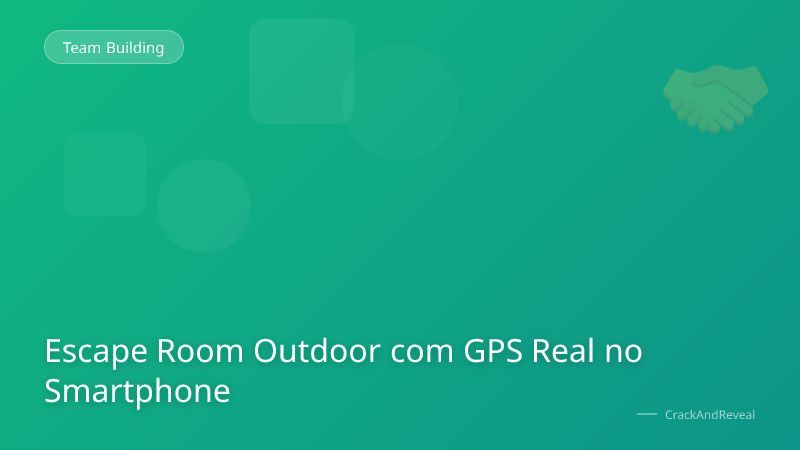 Escape Room Outdoor com GPS Real no Smartphone