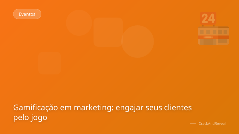 Gamificação em marketing: engajar seus clientes pelo jogo