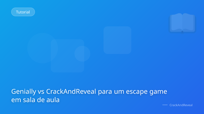 Genially vs CrackAndReveal para um escape game em sala de aula