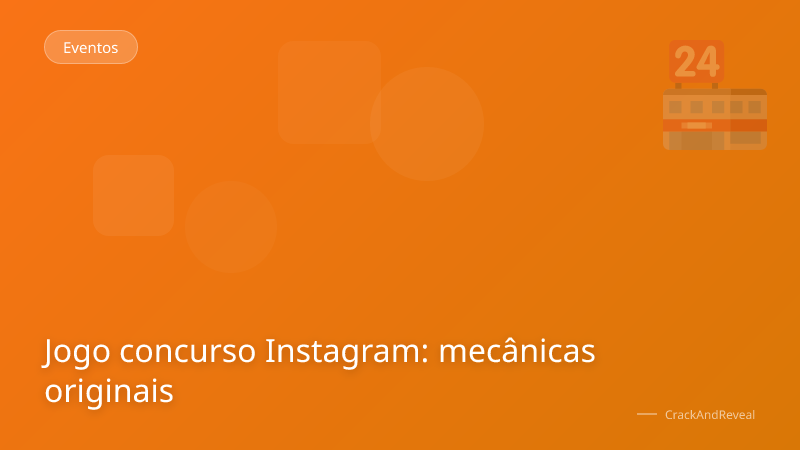 Jogo concurso Instagram: mecânicas originais