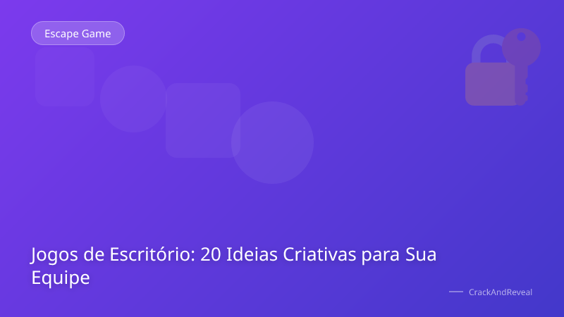 Jogos de Escritório: 20 Ideias Criativas para Sua Equipe