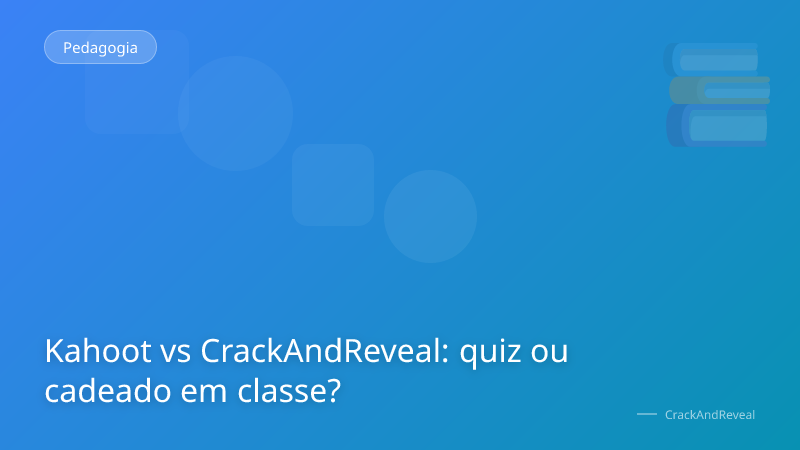 Kahoot vs CrackAndReveal: quiz ou cadeado em classe?
