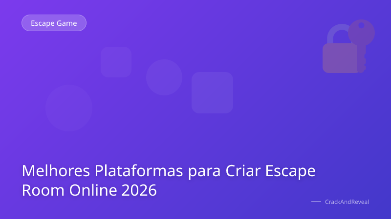 Melhores Plataformas para Criar Escape Room Online 2026