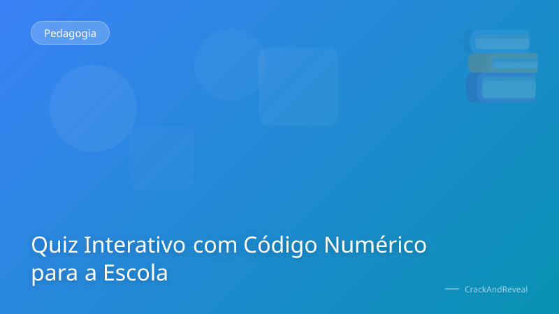 Quiz Interativo com Código Numérico para a Escola