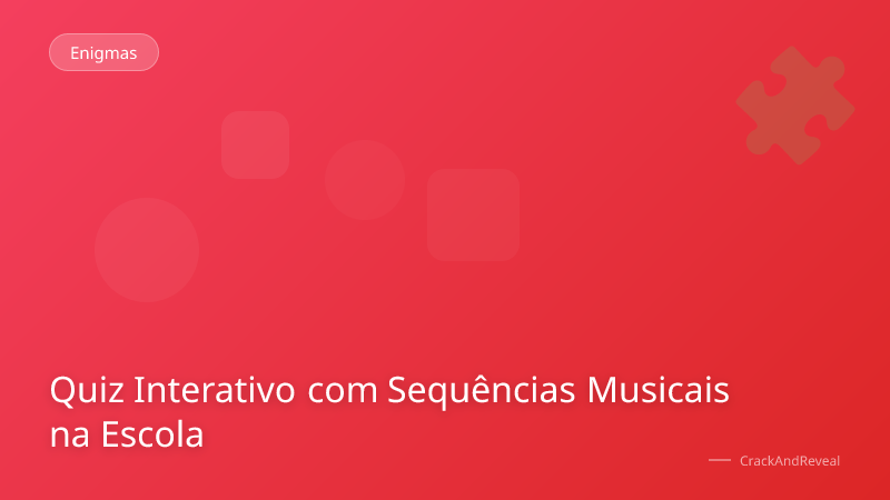 Quiz Interativo com Sequências Musicais na Escola
