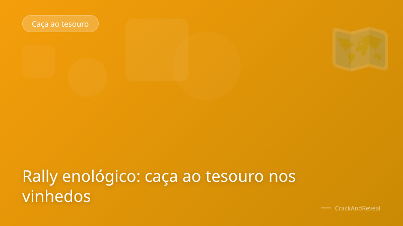 Rally enológico: caça ao tesouro nos vinhedos