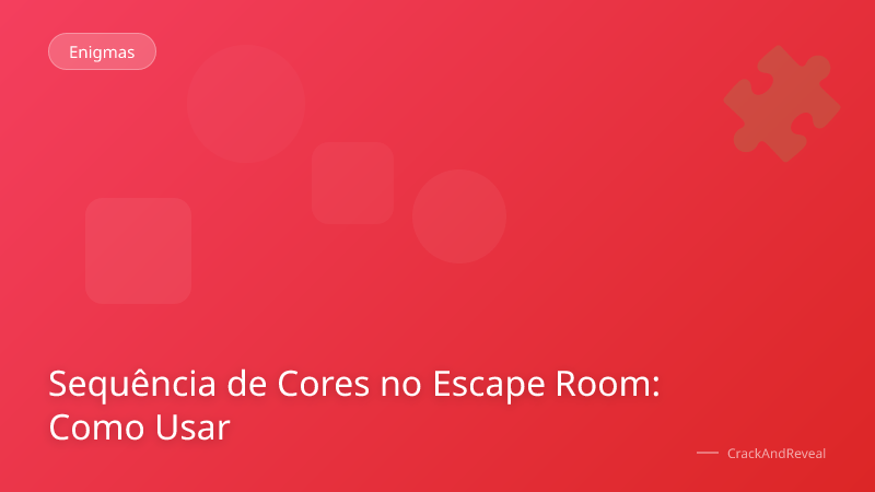 Sequência de Cores no Escape Room: Como Usar